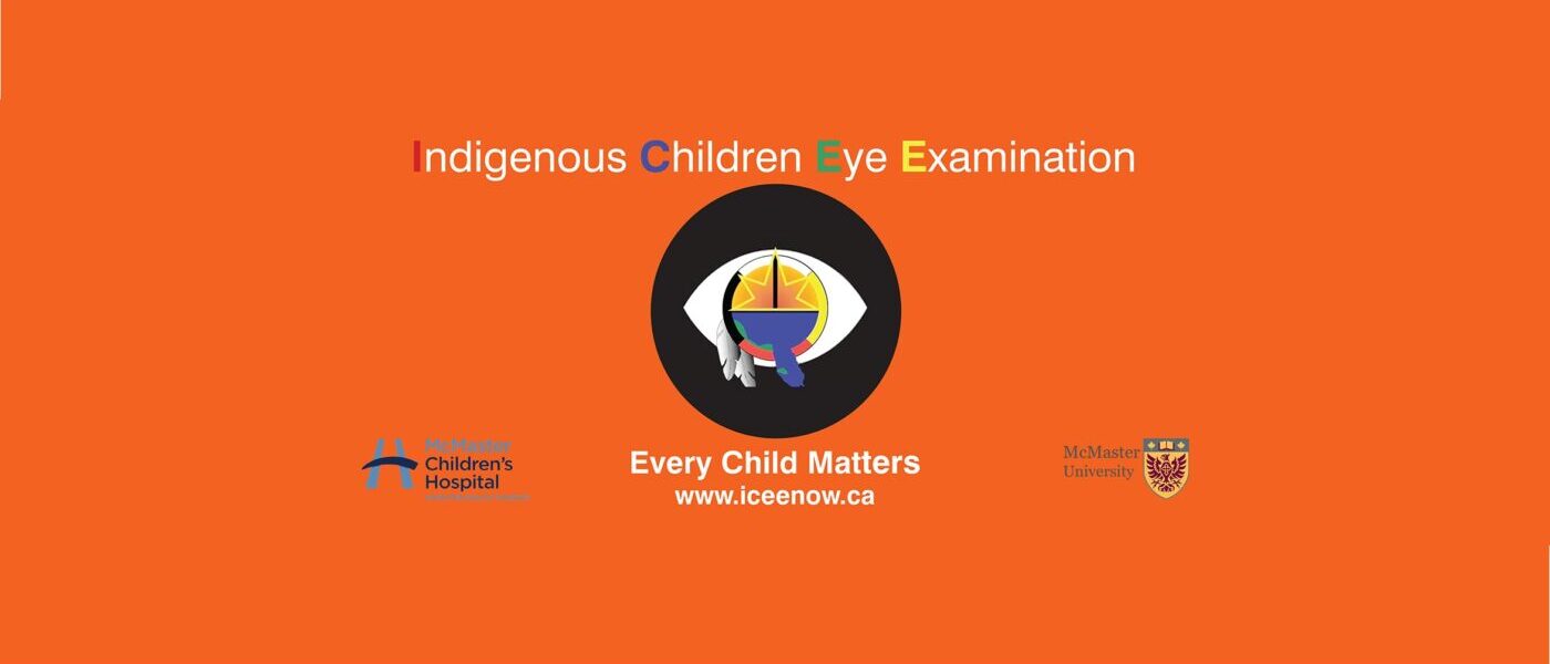 Indigenous Children Eye Examination, also known as ICEE, logo with the phrase Every Child Matters. A McMaster University logo and Hamilton Health Sciences logo are below the ICEE logo.
